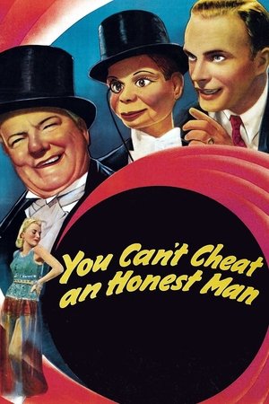 You Cant Cheat an Honest Man (1939)