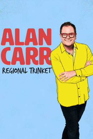 Alan Carr: Regional Trinket (2023)