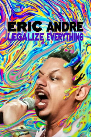 Eric Andre Legalize Everything (2020)