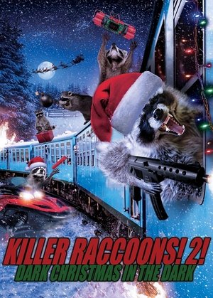 Killer Raccoons 2 Dark Christmas in the Dark (2020)