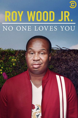 Roy Wood Jr No One Loves You (2019)