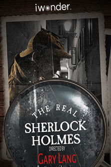 The Real Sherlock Holmes (2012)