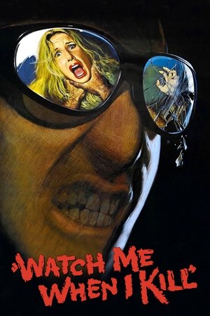 Watch Me When I Kill (1977)