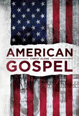 American Gospel Christ Alone (2018)