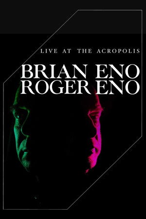 Brian Eno Roger Eno Live at the Acropolis, Athens (2022)