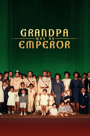 Grandpa Was an Emperor (2021)