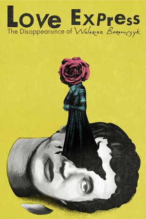 Love Express The Disappearance of Walerian Borowczyk (2018)