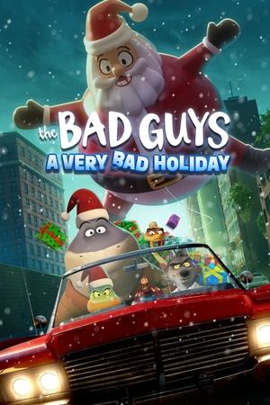 The Bad Guys A Very Bad Holiday (2023)