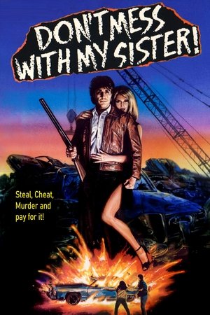 Dont Mess with My Sister! (1985)