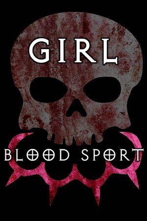 Girl Blood Sport (2019)