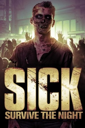 Sick Survive the Night (2012)