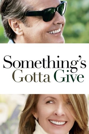 Somethings Gotta Give (2003)