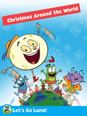 Lets Go Luna Lunas Christmas Around the World (2018)