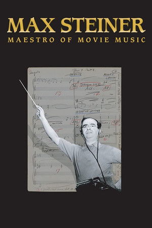 Max Steiner Maestro of Movie Music (2019)