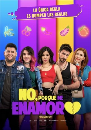 No, porque me enamoro (2021)