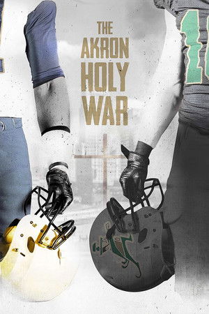 The Akron Holy War (2017)