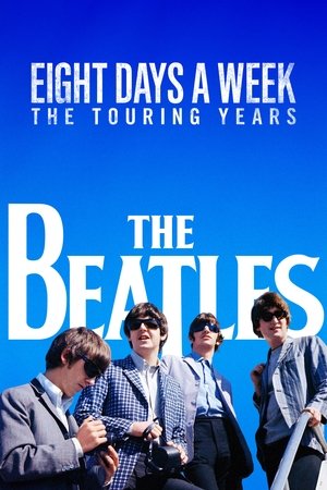 The Beatles: Eight Days a Week The Touring Years (2016)