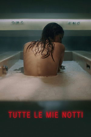 Tutte le mie notti (2018)