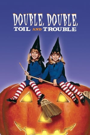 Double, Double Toil and Trouble (1993)