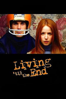 Living til the End (2005)