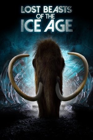Lost Beasts of the Ice Age (2019–) Poster