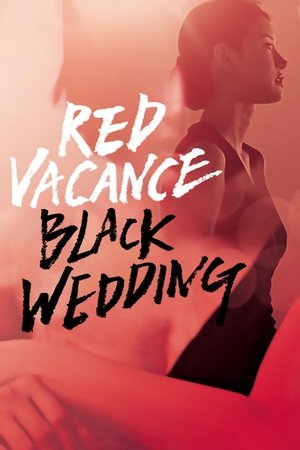 Red Vacance Black Wedding (2011)