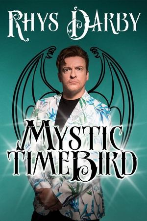 Rhys Darby Mystic Time Bird (2021)