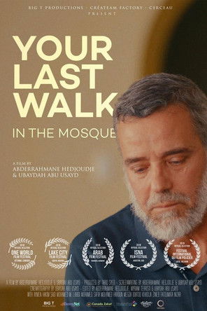 Your Last Walk In The Mosque (2018)