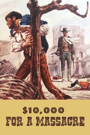 10,000 Dollars for a Massacre (1967)