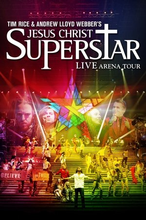 Jesus Christ Superstar Live Arena Tour (2012)
