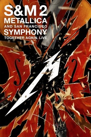 Metallica & San Francisco Symphony S&M2 (2019)
