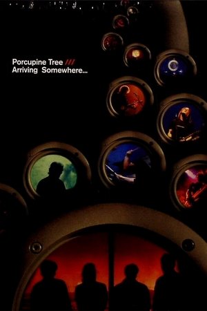 Porcupine Tree: Arriving Somewhere... (2006)
