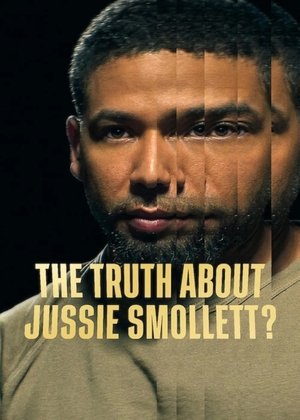 The Truth About Jussie Smollett (2025)