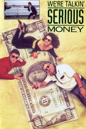 Were Talkin Serious Money (1992)