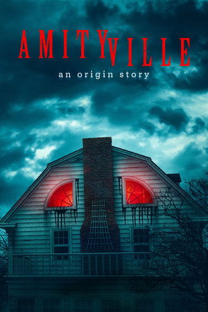 Amityville An Origin Story (2023)