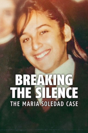 Breaking the Silence The Maria Soledad Case (2024)