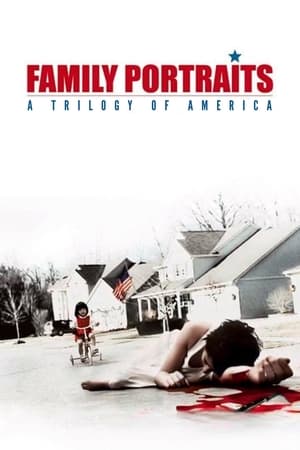 Family Portraits: A Trilogy of America (2003)