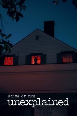 Files of the Unexplained (2024-)
