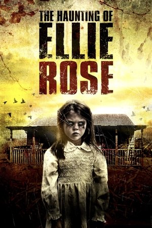 The Haunting of Ellie Rose (2015)