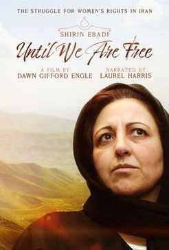 Shirin Ebadi Until We Are Free (2022)
