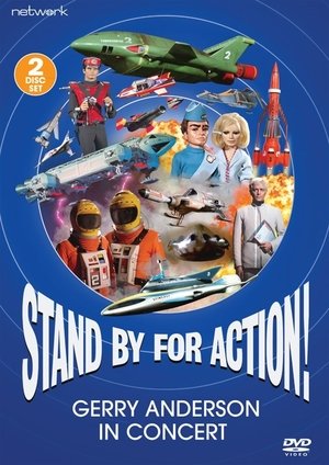 Stand by for Action Gerry Anderson in Concert (2022)