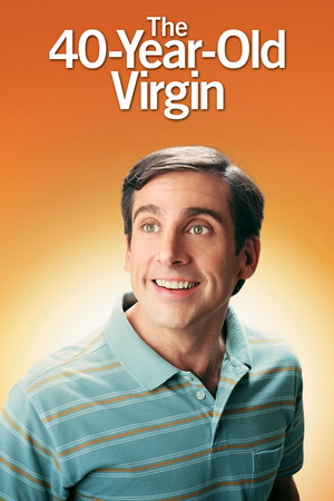 The 40-Year-Old Virgin (2005)