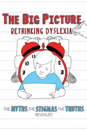 The Big Picture: Rethinking Dyslexia (2012)