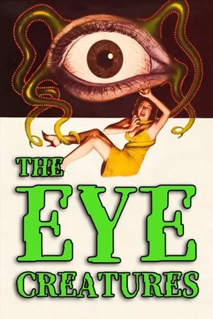 Attack of the Eye Creatures (1965)