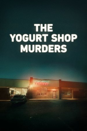 The Yogurt Shop Murders (2025)