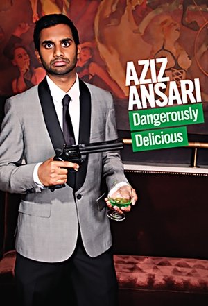 Aziz Ansari: Dangerously Delicious (2012)
