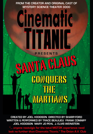 Cinematic Titanic Santa Claus Conquers the Martians (2008)