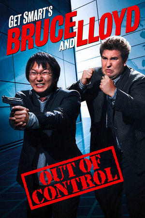 Get Smarts Bruce and Lloyd Out of Control (2008)