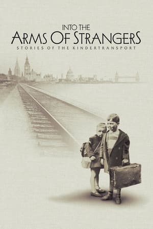 Into the Arms of Strangers: Stories of the Kindertransport (2000)