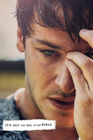 Its Only the End of the World (2016)